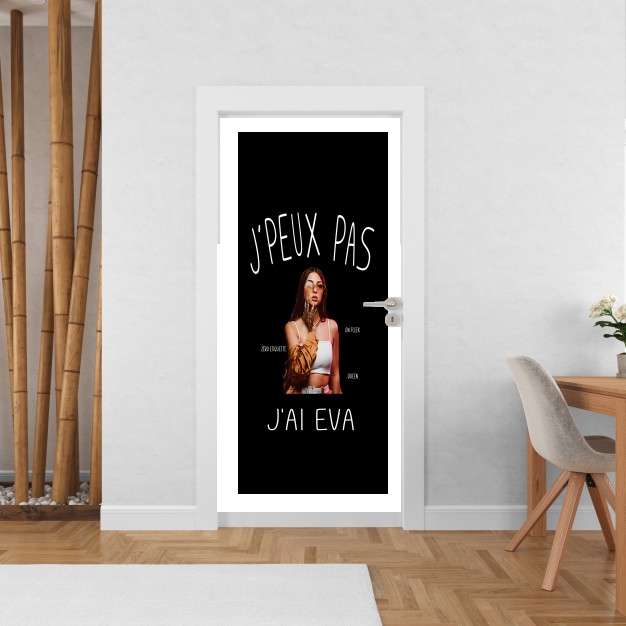 Poster de porte Je peux pas j'ai Eva Queen