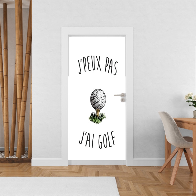 Poster de porte Je peux pas j'ai golf