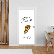 Poster de porte Je peux pas j'ai pizza