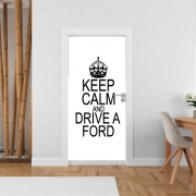 Poster de porte Keep Calm And Drive a Ford