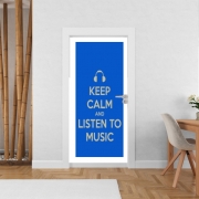 Poster de porte Keep Calm And Listen to Music