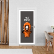 Poster de porte Not Today Kenny South Park