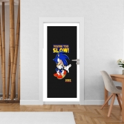 Poster de porte You're Too Slow - Sonic