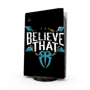 Autocollant Playstation 5 - Skin adhésif PS5 Roman Reigns Believe that