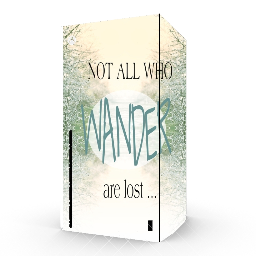 Autocollant Xbox Series X / S - Skin adhésif Xbox Not All Who wander are lost