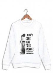 Sweatshirt Conor Mcgreegor Dont be average