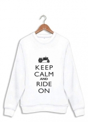 Sweatshirt Keep Calm And ride on Tractor