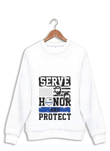 Sweatshirt Police Serve Honor Protect