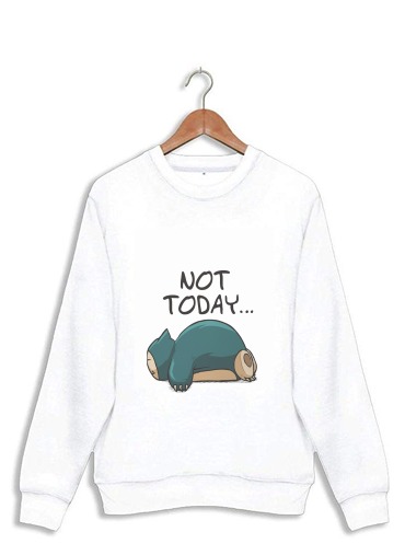 Sweatshirt Ronflex Not Today pokemon