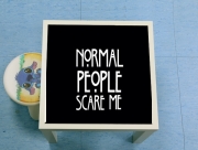 Table basse American Horror Story Normal people scares me