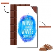 Tablette de chocolat personnalisé Chrétienne - Even the wind and waves Obey him Matthew 8v27