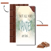 Tablette de chocolat personnalisé Not All Who wander are lost