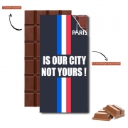 Tablette de chocolat personnalisé Paris is our city NOT Yours