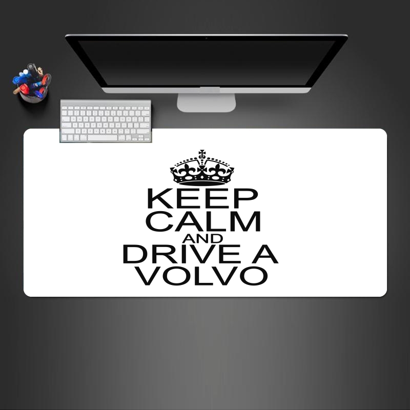 Tapis de souris géant Keep Calm And Drive a Volvo