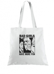 Tote Bag  Sac Bad girls have more fun
