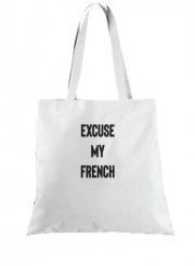 Tote Bag  Sac Excuse my french
