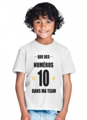 T-Shirt Garçon Que des numeros 10 dans ma team