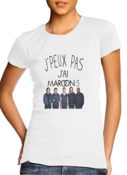 T-Shirt Manche courte cold rond femme Je peux pas j'ai Maroon 5