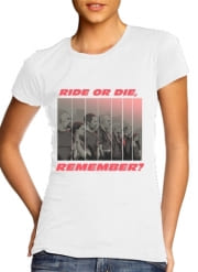 T-Shirt Manche courte cold rond femme Ride or die, remember?
