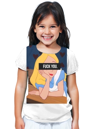 T-Shirt Fille Fuck You Alice