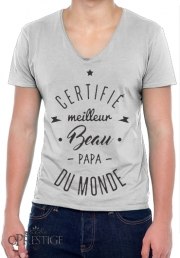 T-Shirt homme Col V Certifié meilleur beau papa