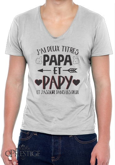 T-Shirt homme Col V J'ai deux titres Papa et Papy et j'assure dans les deux