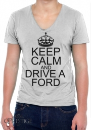 T-Shirt homme Col V Keep Calm And Drive a Ford