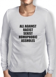 T-Shirt homme manche longue All against racist Sexist Homophobic Assholes