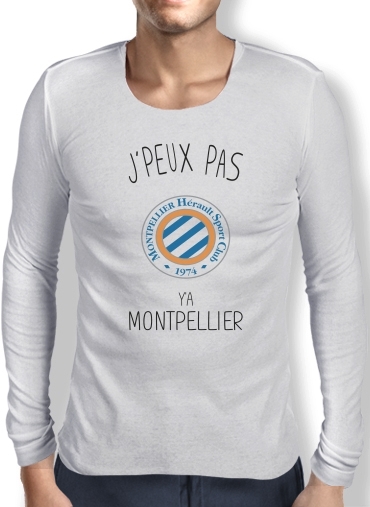 T-Shirt homme manche longue Je peux pas y'a Montpellier