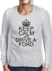 T-Shirt homme manche longue Keep Calm And Drive a Ford