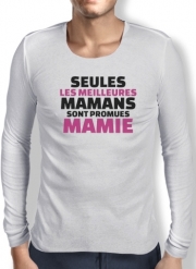 T-Shirt homme manche longue Seules les meilleures mamans sont promues mamie
