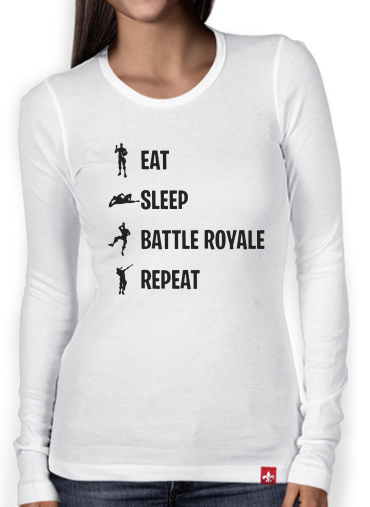 T-Shirt femme manche longue Eat Sleep Battle Royale Repeat