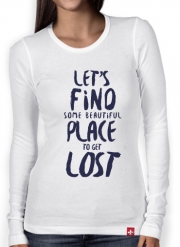 T-Shirt femme manche longue Let's find some beautiful place